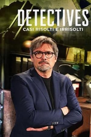 Detectives - Casi risolti e irrisolti