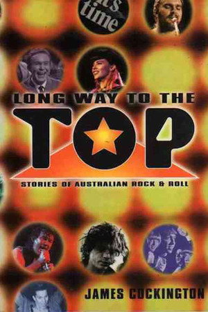 Long Way to the Top: Stories of Australian Rock & Roll poster