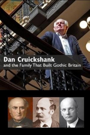 Dan Cruickshank and the Family That Built Gothic Britain