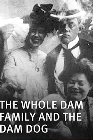 The Whole Dam Family and the Dam Dog