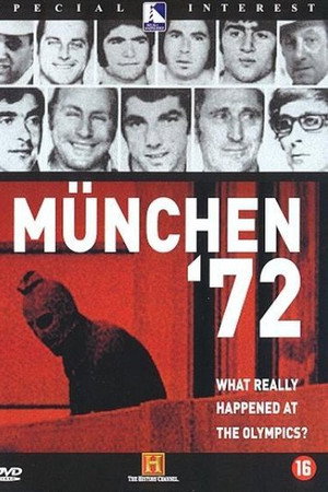 The Munich Olympics Massacre: Munich '72—The True Story