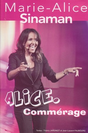 Alice. commérage