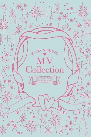 Nishino Kana - MV Collection ~ALL TIME BEST 15th Anniversary~