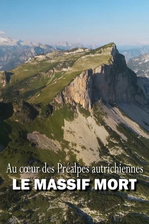 Das Tote Gebirge: Wunderwelt in Österreich poster
