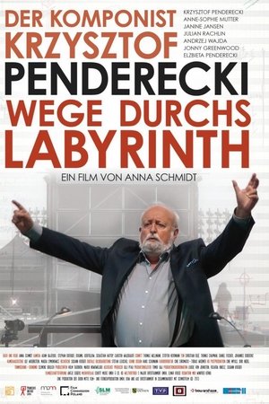 Wege Durchs Labyrinth - Der Komponist Krzysztof Penderecki