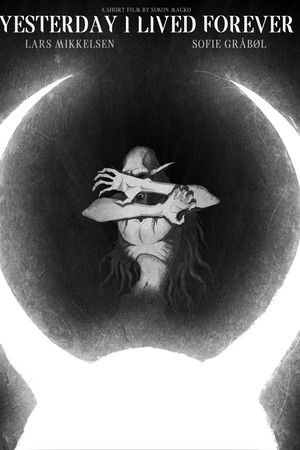 Yesterday I Lived Forever