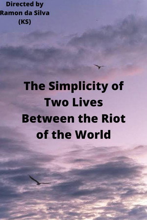 The Simplicity of Two Lives Between the Riot of the World