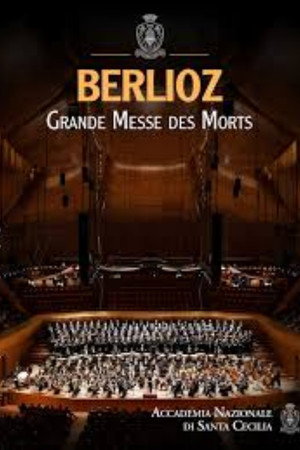 Berlioz: Grande Messe des Morts