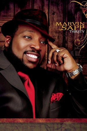 Marvin Sapp: Thirsty