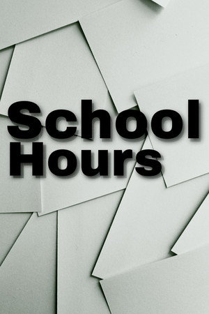School Hours poster
