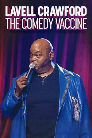 Lavell Crawford: The Comedy Vaccine