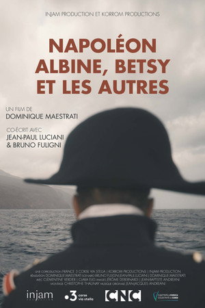Napoléon, Albine, Betsy et les autres Napoléon, Albine, Betsy et les autres