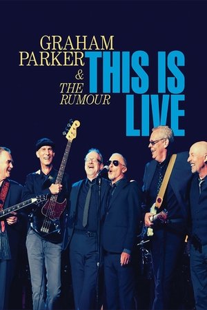 Graham Parker & The Rumour: This Is Live