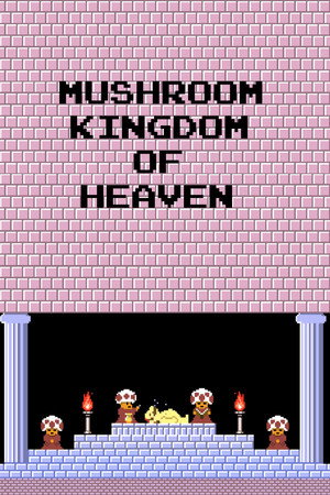 Mushroom Kingdom of Heaven poster