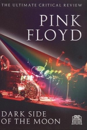 Pink Floyd: Dark Side of the Moon - The Ultimate Critical Review