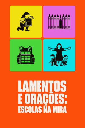 Poster do filme Lamentos e Orações: Escolas na Mira