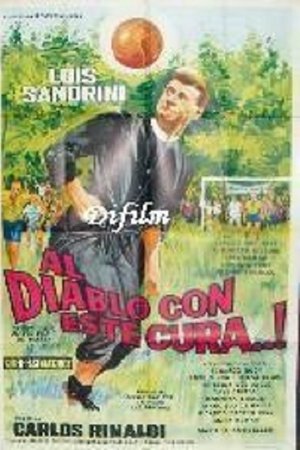 ¡Al diablo con este cura!