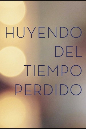Huyendo del tiempo Perdido poster