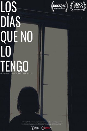 Los Días Que No Lo Tengo poster