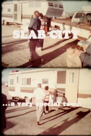 Slab City ... A Very Special Place poster