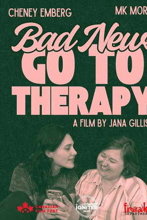 Bad News Go To Therapy