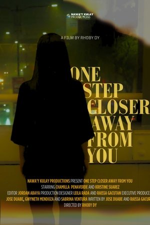 One Step Closer Away From You