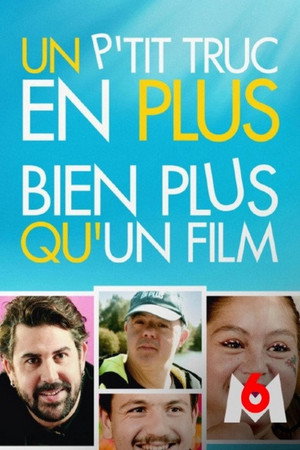 Un p'tit truc en plus, bien plus qu'un film poster
