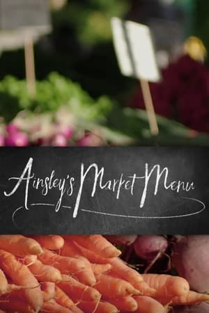 AINSLEY'S MARKET MENU