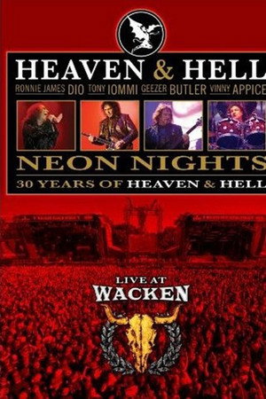 Heaven & Hell: Neon Nights: Live at Wacken Heaven & Hell: Neon Nights: Live at Wacken