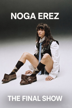 Noga Erez: The Final Show Noga Erez: The Final Show
