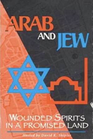 Arab and Jew: Wounded Spirits in a Promised Land poster