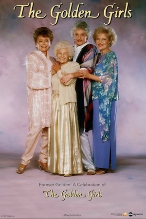 Forever Golden! A Celebration of the Golden Girls