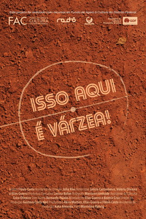 Isso Aqui é Várzea! poster