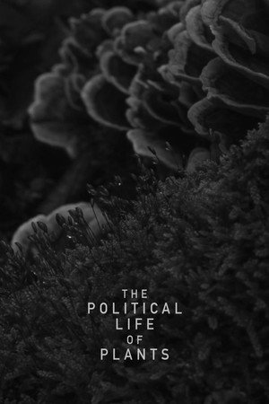 The Political Life of Plants poster
