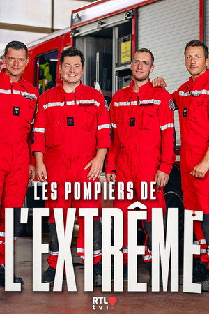Les pompiers de l'extrême