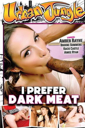 I Prefer Dark Meat