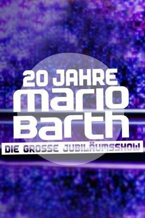 20 Jahre Mario Barth - Die große Jubiläumsshow