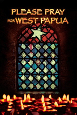 Please Pray for West Papua poster