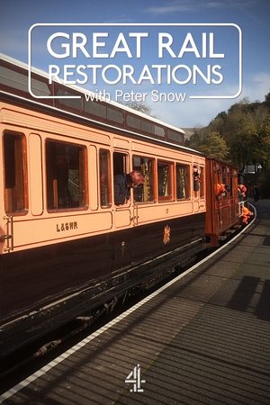 Great Rail Restorations with Peter Snow