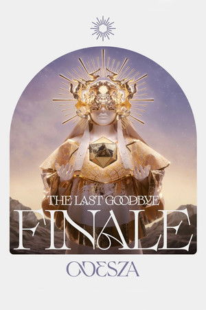 ODESZA: The Last Goodbye Finale 2024