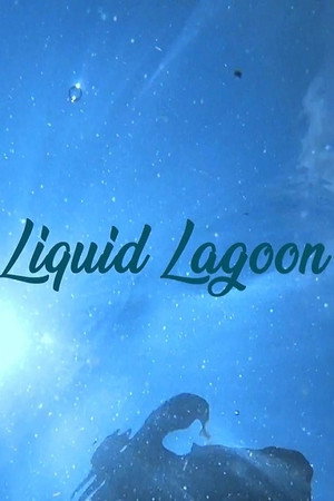 Liquid Lagoon poster