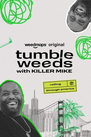 Tumbleweeds with Killer Mike