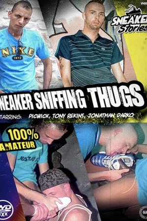 Sneaker Sniffing Thugs