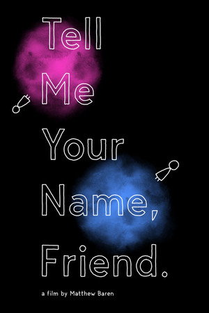 Tell Me Your Name, Friend poster
