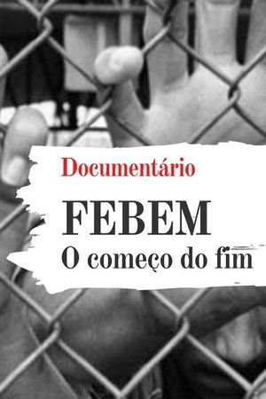 FEBEM: O começo do fim