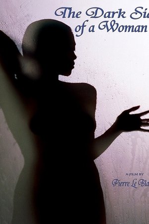 The Dark Side of a Woman