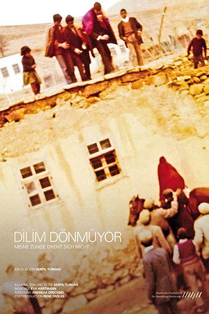Dilim dönmüyor – My Tongue Does Not Turn poster