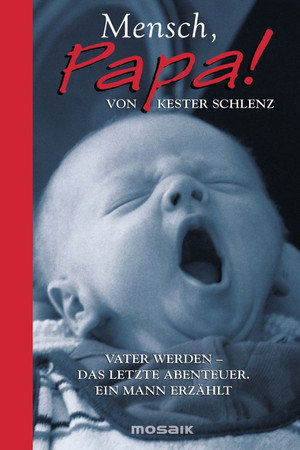 Mensch Papa! Die Wissenschaft vom Vatersein poster