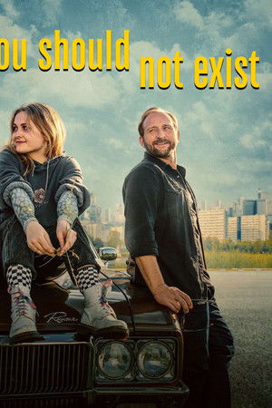 You Should Not Exist