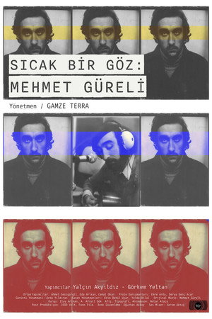 Sıcak Bir Göz: Mehmet Güreli